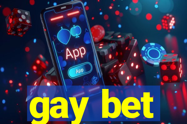 gay bet